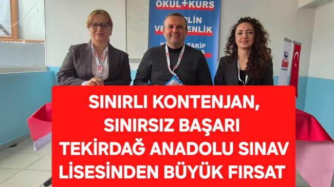 Sınırlı Kontenjan, Sınırsız Başarı: Tekirdağ Sınav Anadolu Lisesi’nden Büyük Fırsat